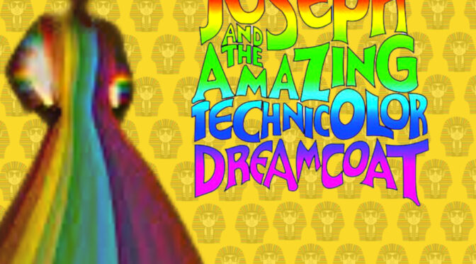 Joseph and the Amazing Technicolor Dreamcoat