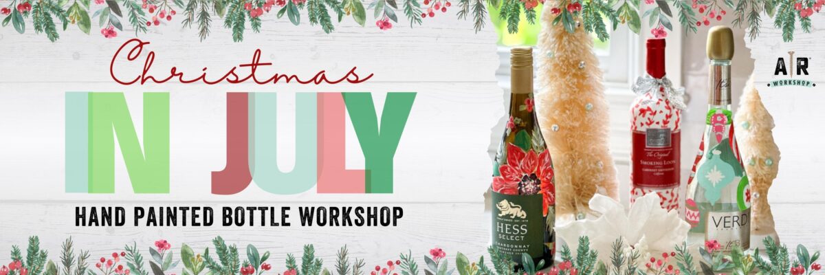 Christmas in July Bottle Painting Workshop